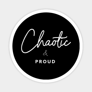 Chaotic & Proud | Enneagram 7 Magnet